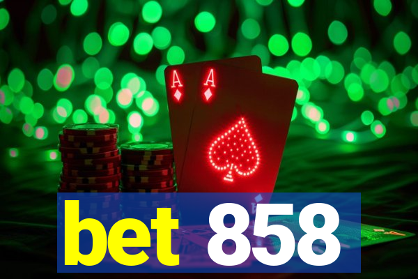 bet 858